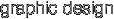 graphic design 