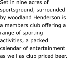 Set in nine acres of